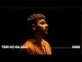 Download Lagu Teri Ho Na Saki | Official Video | Shayad Woh Sune | KING