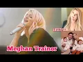 Meghan Trainor Lifestyle Husband Family Biography Age Height Weight Hobbies Facts Net Worth