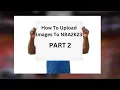 How to upload images to NBA2k23 Part 2