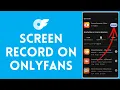 How to Screen Record on OnlyFans 2026 OnlyFans Tutorial