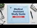 The Ultimate Medical Assistant Exam Study Guide High-Yield Topics Practice