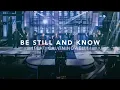 Download Lagu David \u0026 Nicole Binion - Be Still And Know Feat. Calvin Nowell (Official Live Video)