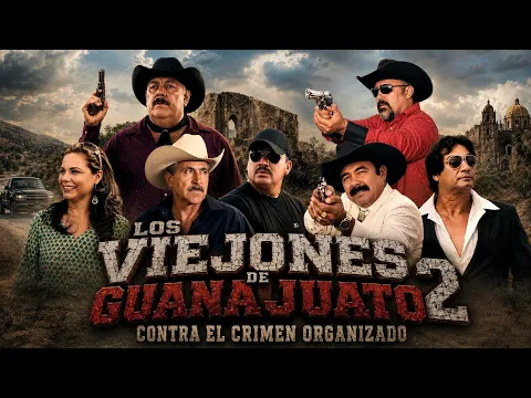 🎬 TRAILER OFICIAL: Los Viejones de Guanajuato 2 - Contra El Crimen Organizado | @HuizarTV