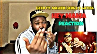 geko ft maleek berry u0026 latifah hey mama reaction