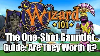 Are The One-Shot Gauntlets WORTH DOING in Wizard101