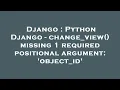 Django Python Django - change