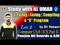 Creating Saving Compiling a C Program Computer Ch 8 Lec 2 ICS Part II