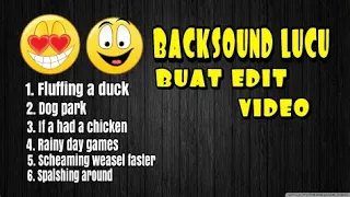 backsound lucu untuk edit video lucu komedi di youtube