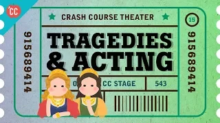 Shakespeare s Tragedies and an Acting Lesson Crash Course Theater