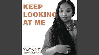 keep looking at me