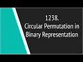 Circular Permutation in Binary Representation Leetcode 1238