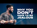 Why You Don t Have To Be Jealous Steven Furtick