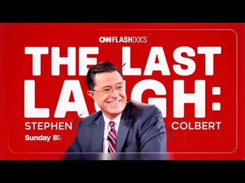 The Last Laugh: Stephen Colbert | Sunday May 17th  at 8p ET on CNN