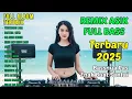Download Lagu DANGDUT REMIX FULL BASS TERBARU 2025 NONSTOP VIRAL TIKTOK TERBARU