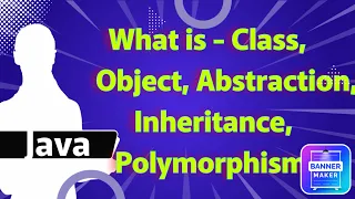 Oops Basic Concepts - Class Object Abstraction Polymorphism Encapsulation Inheritance Part 2