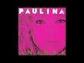 Paulina Rubio - Ni Una Sola Palabra