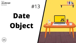 Date Object JavaScript For Beginners JavaScript Tutorials Learn JavaScript In 2022
