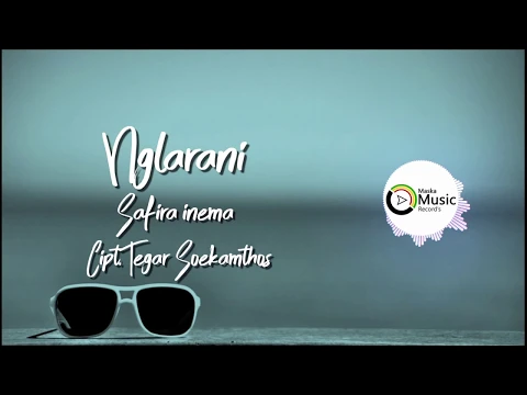 Download MP3 Nglarani - Safira Inema (Official Lyric Video)