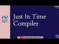 What is Just In Time compiler in NET NET fundamentals NET interview question jit compiler