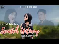 Download Lagu Efendi Maulana - SEUDEH UNTOENG (Official Video klip) Lagu Aceh Terbaru Full HD