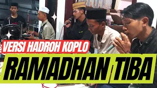 Download RAMADHAN TIBA VERSI HADROH KOPLO MP3