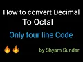 how to convert decimal to octal in java Shyam Sundar