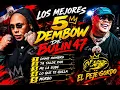 Bulin 47 🔥 El Peje Gordo 🐟 | Los 5 Dembow Que No Fallan #bulin47 #dembow #mix 