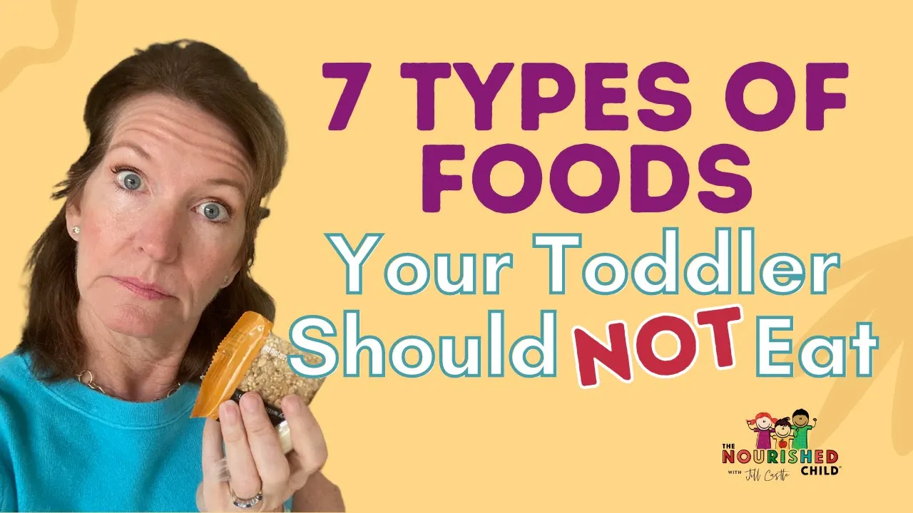 7 Types of Foods Your Toddler Should NOT Eat (To Keep Them Safe and Healthy)
