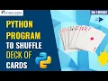 Python Program to Shuffle Deck of Cards In 2024 Technogeeks