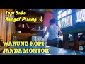 BELUM KAWIN JANGAN TONTON NANTI BASAH..!!Obrolan Panas di Warung Janda Muda