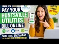 How to pay your Huntsville Utilities bill online