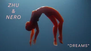 Zhu & Nero - Dreams