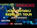 Download Lagu UCAP NAMAKU SEBELUM TIDUR || OBBIE MESSAKH || KARAOKE COVER YAMAHA PSR