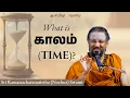Lagu What is காலம் (time)? | ஆன்மீகத்  தெளிவு | 2025