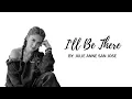 Download Lagu I'll Be There — Julie Anne San Jose | Lyric Video