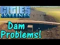 Let s Play Cities Skylines Dam Problems
