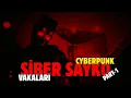 Lagu CYBERPUNK 2077: SİBER SAYKO VAKALARI