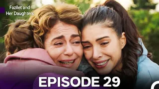Fazilet And Her Daughters Episode 29 4K 