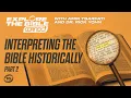 Download Lagu Explore the Bible: Interpreting the Bible Historically (PART II)