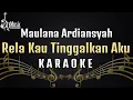 Download Lagu Rela Kau Tinggalkan - Maulana Ardiansyah [Karaoke] Versi Ska/Reggae