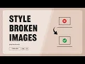 The ultimate guide to fixing broken images - No more bad layouts