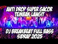 Download Lagu DJ SIDRAP FULL BASS 2025 - DROP GACOR TEMBAK LANGIT 2025 BREAKBEAT
