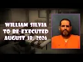 Scheduled Execution 26 William Silvia - Florida Death Row
