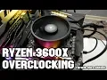 Ryzen 5 3600X Overclocking on the Stock Cooler