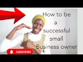 Download Lagu #BusinessInvestment /How to be a successful small business owner/Bbiibi Olivia