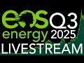 LIVE Eos Energy Q3 Earnings Call 2025 EOSE
