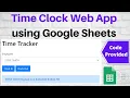 Employee Time Clock Web App on Google Sheets using Google Apps Script