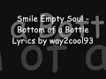 Smile Empty Soul - Bottom of a Bottle - Lyrics