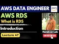 47 AWS RDS Introduction What is Amazon RDS