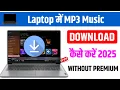 Download Lagu Laptop me music kaise download kare | How to download mp3 music in laptop